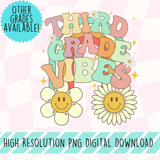 Third Grade Vibes Retro Font Digital PNG File Back to school retro rainbow smiley sunshine instant digital download for teacher kids shirts