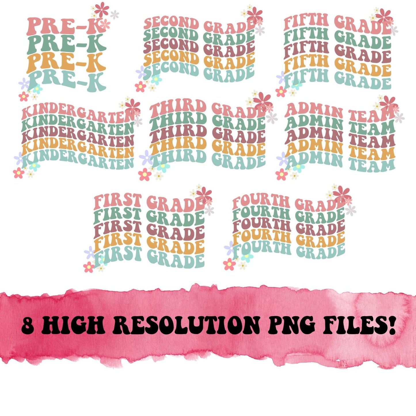 Back To School 8 PNG Bundle Pre-K Kindergarten 1st Grade admin team Retro Wavy groovy Text flowers Teacher Sublimation Digital Download