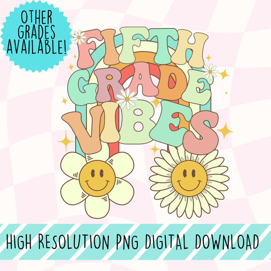 Fifth Grade Vibes Retro Font Digital PNG File Back to school retro rainbow smiley sunshine instant digital download for teacher kids shirts