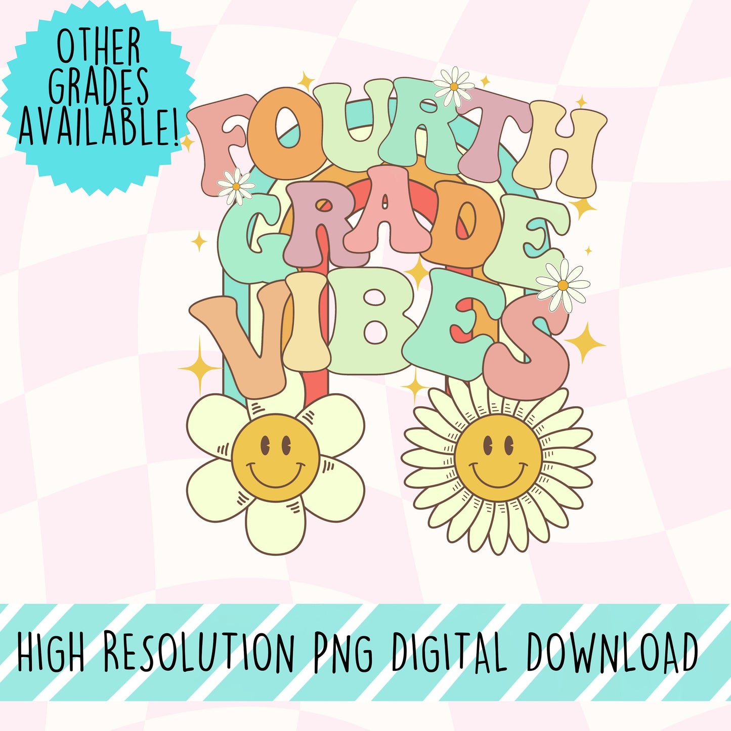 Fourth Grade Vibes Retro Font Digital PNG File Back to school retro rainbow smiley sunshine instant digital download for teacher kids shirts