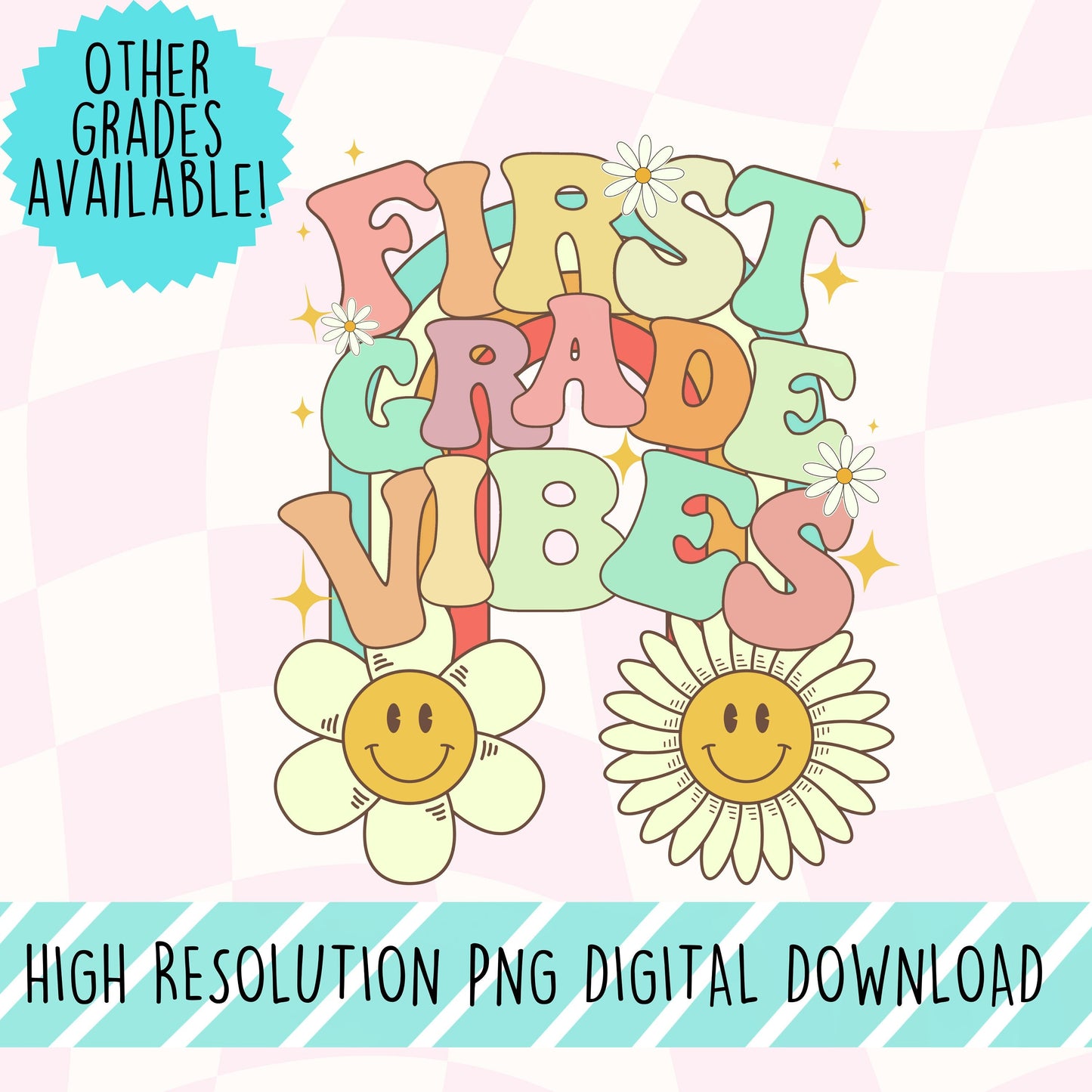 First Grade Vibes Retro Font Digital PNG File Back to school retro rainbow smiley sunshine instant digital download for teacher kids shirts